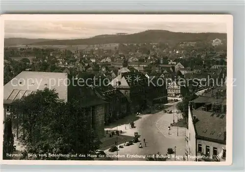 AK / Ansichtskarte Bayreuth Blick vom Schlossturm auf das Haus der Deutschen Erziehung und Richard Wagner Festspielhaus Bayreuth
