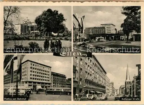 AK / Ansichtskarte Essen_Ruhr Saalbau Stadtgarten Hauptbahnhof Postbau Kettwiger Strasse Essen_Ruhr