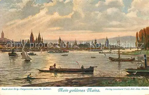AK / Ansichtskarte Mainz_Rhein Mein goldenes Mainz Original oelgemaelde von Ph. Zeltner Kuenstlerkarte Mainz Rhein