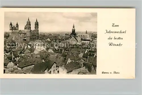 AK / Ansichtskarte Worms_Rhein Stadtbild mit Dom Neujahrskarte Worms Rhein