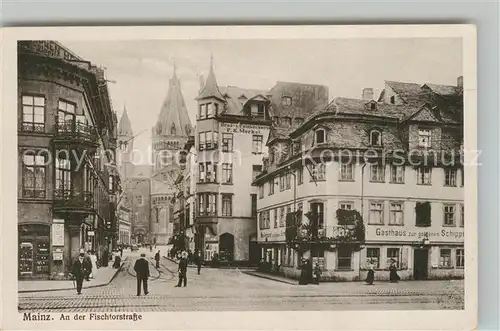 AK / Ansichtskarte Mainz_Rhein Partie an der Fischtorstrasse Mainz Rhein