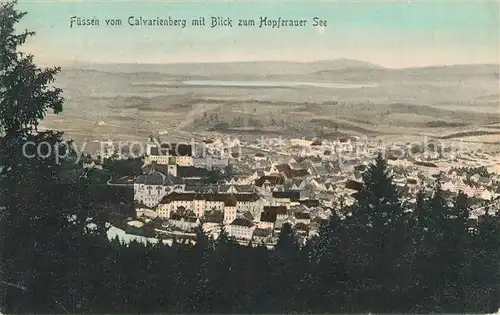 AK / Ansichtskarte Fuessen_Allgaeu Blick vom Calvarienberg mit Hopferauer See Fuessen Allgaeu