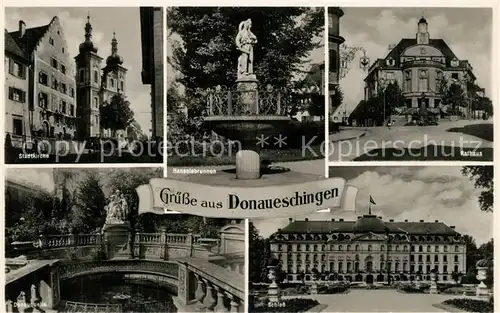 AK / Ansichtskarte Donaueschingen Stadtkirche Hanselsbrunnen Rathaus Donauquelle Schloss Donaueschingen