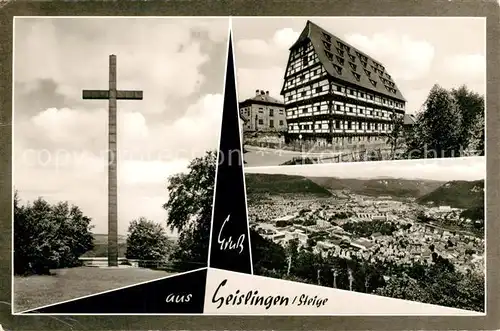 AK / Ansichtskarte Geislingen_Steige Kreuz Fachwerkhaus Panorama Geislingen_Steige