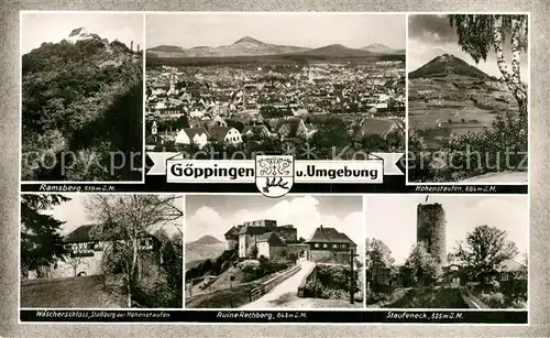 AK / Ansichtskarte Goeppingen und Umgebung Ramsberg Hohenstaufen Burgruine Staufeneck Rechberg Waescherschloss Bromsilber Goeppingen
