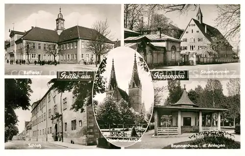 AK / Ansichtskarte Goeppingen Rathaus Sauerbrunnen Schloss Oberhofenkirche Brunnenhaus Bromsilber Goeppingen