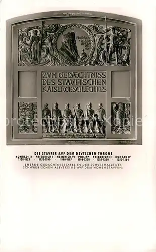 AK / Ansichtskarte Hohenstaufen Gedaechtnistafel Zum Gedaechtnis des Staufischen Kaisergeschlechtes Bromsilber Hohenstaufen