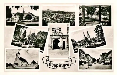 AK / Ansichtskarte Goeppingen Stadtansichten Kirche Schloss Portal Brunnenhaus Park Panorama Goeppingen