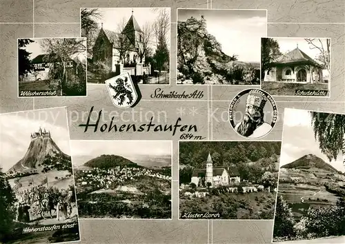 AK / Ansichtskarte Hohenstaufen Waescherschloss Kirche Felsen Schutzhuette Kloster Lorch Hohenstaufen einst Hohenstaufen