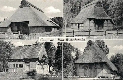 AK / Ansichtskarte Bad_Zwischenahn Dwersack Heuer Haus Alte Schmiede Einraumhaus Toepferei Bad_Zwischenahn