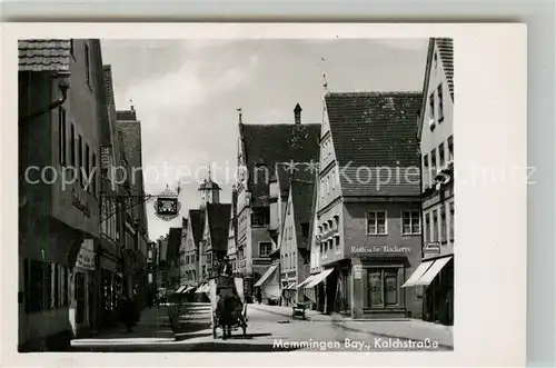 AK / Ansichtskarte Memmingen Kalchstrasse Memmingen