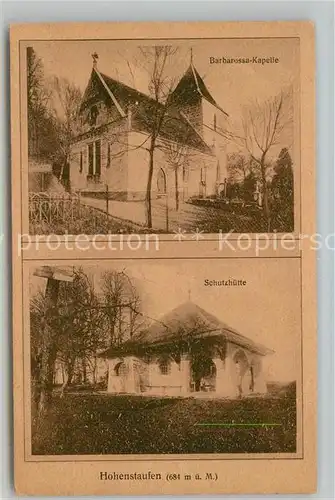 AK / Ansichtskarte Hohenstaufen Barbarossa Kapelle Schutzhuette Hohenstaufen