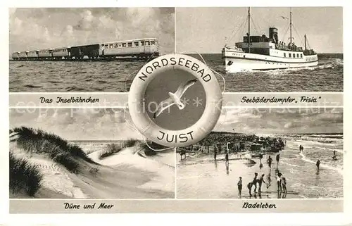 AK / Ansichtskarte Insel_Juist Inselbaehnchen Seebaederdampfer Frisia Duene Meer Badeleben Insel_Juist