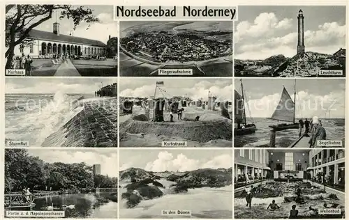 AK / Ansichtskarte Norderney_Nordseebad Kurhaus Fliegeraufnahme Leuchtturm Sturmflut Korbstrasse Segelbuehne Napoleonschanze Duenen Wellenbad Norderney_Nordseebad