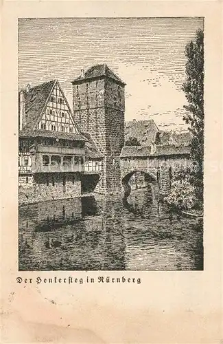 AK / Ansichtskarte Nuernberg Der Henkersteg Nuernberg