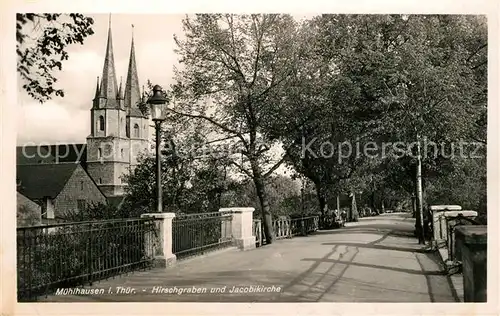 AK / Ansichtskarte Muehlhausen_Thueringen Hirschgraben und Jacobikirche Muehlhausen Thueringen