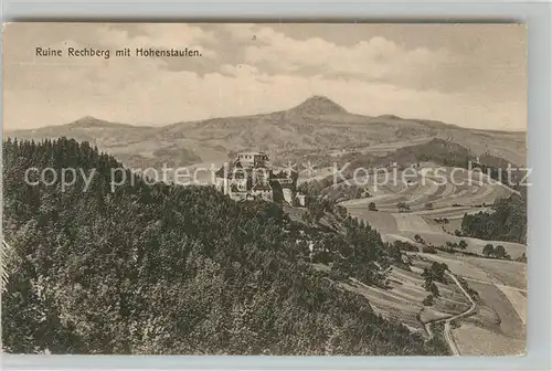 AK / Ansichtskarte Rechberg_Schwaebisch_Gmuend Landschaftspanorama Ruine Hohenrechberg mit Hohenstaufen Rechberg_Schwaebisch_Gmuend