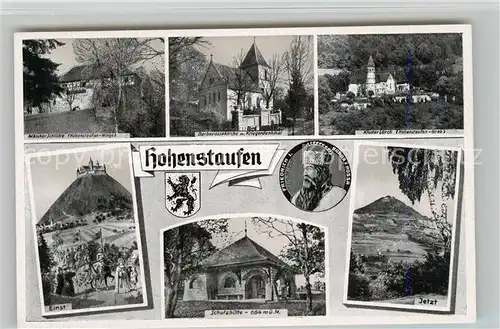 AK / Ansichtskarte Hohenstaufen Einst und Jetzt Barbarossa Schutzhuette Kirche Kriegerdenkmal Waescherschloss Kloster Lorch Hohenstaufen