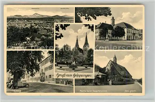 AK / Ansichtskarte Goeppingen Panorama Schloss Oberhofenkirche Rathaus Sauerbrunnen Bromid Goeppingen