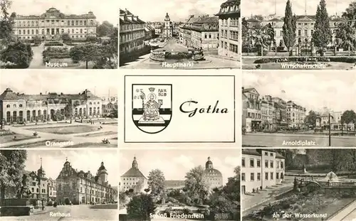 AK / Ansichtskarte Gotha_Thueringen Museum Hauptmarkt Wirtschaftsschule Orangerie Arnoldiplatz Rathaus Schloss Friedenstein Wasserkunst Gotha Thueringen