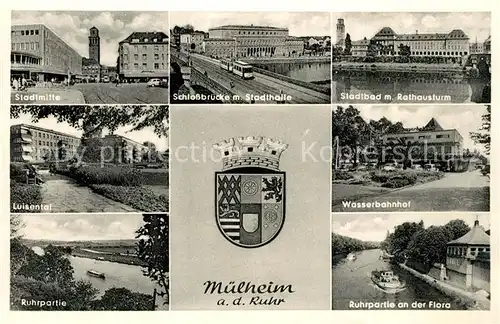 AK / Ansichtskarte Muelheim_Ruhr Stadtmitte Schlossbruecke Stadthalle Stadtbad Rathausturm Luisental Wasserbahnhof Ruhrpartien Muelheim Ruhr