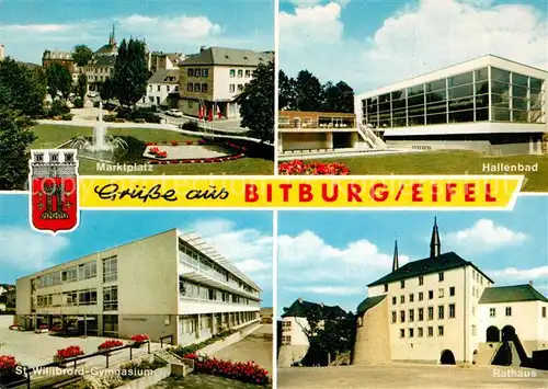 AK / Ansichtskarte Bitburg Marktplatz Hallenbad Gymnasium Rathaus Bitburg