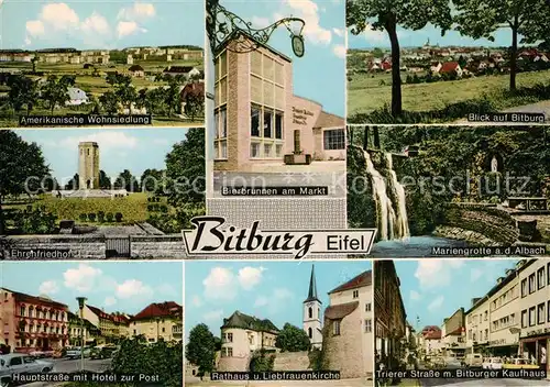 AK / Ansichtskarte Bitburg Amerikansiche Wohnsiedlung Ehrenfriedhof Hotel Rathaus Kirche Bierbrunnen Markt Kaufhaus Grotte Bitburg