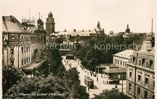 AK / Ansichtskarte Plauen_Vogtland Tunnel Rathaus Plauen_Vogtland