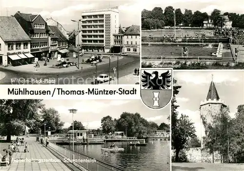 AK / Ansichtskarte Muehlhausen_Thueringen Wilhelm Pieck Platz Schwimmbad Schwanenteich Rabenturm Muehlhausen Thueringen