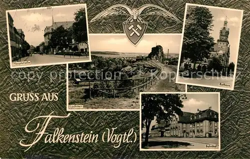 AK / Ansichtskarte Falkenstein_Vogtland Rathaus Bahnhof Lochstein Falkenstein_Vogtland
