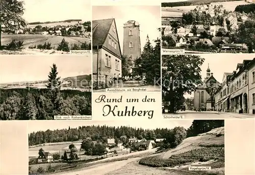 AK / Ansichtskarte Stuetzengruen Aussichtsturm Berghotel Wernesgruen Rothenkirchen Schoenheide  Stuetzengruen