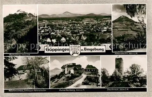 AK / Ansichtskarte Goeppingen Ramsberg Hohenstaufen Waescherschloss Ruine Rechberg Staufeneck Goeppingen