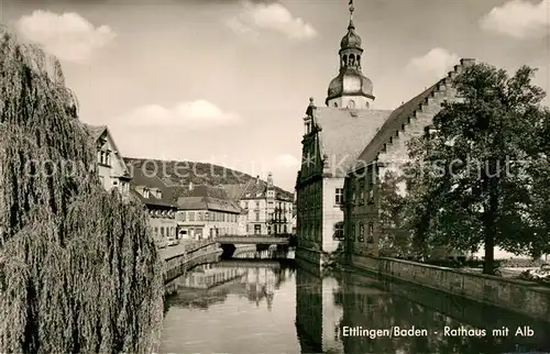 AK / Ansichtskarte Ettlingen Rathaus mit Alb Ettlingen