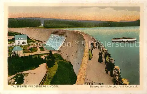 AK / Ansichtskarte Muldenberg_Vogtland Talsperre Stausee Motorboot ueberlauf Muldenberg_Vogtland