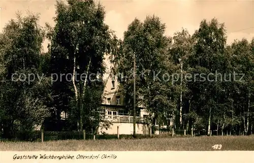 AK / Ansichtskarte Ottendorf Okrilla Gaststaette Wachberghoehe Ottendorf Okrilla