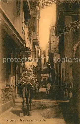 AK / Ansichtskarte Le_Caire Rue au Quartier arabe Le_Caire