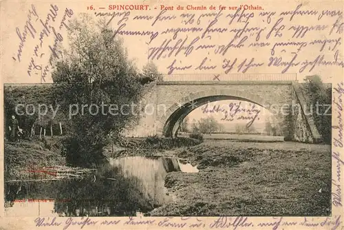 AK / Ansichtskarte Spincourt Pont du Chemin de fer sur l Othain Feldpost Spincourt