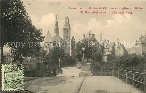 AK / Ansichtskarte Luxembourg_Luxemburg Montee de Clausen Eglise Saint Michel St Michaelskirche Clausenerberg Luxembourg Luxemburg