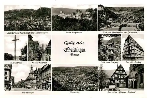 AK / Ansichtskarte Geislingen_Steige Ruine Helfenstein Odenturm Geiselstein Ostlandkreuz Kaiser Wilhelm Denkmal Geislingen_Steige