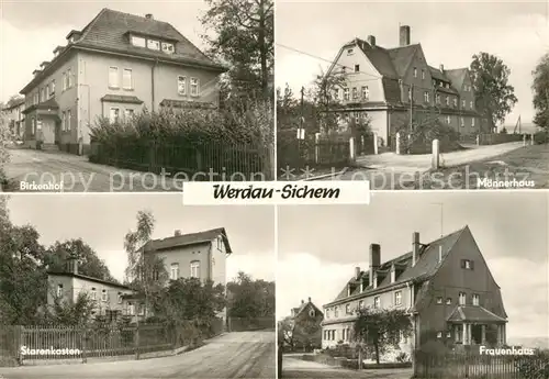 AK / Ansichtskarte Werdau_Sachsen Sichem Birkenhof Maennerhaus Starenkasten Frauenhaus Werdau Sachsen