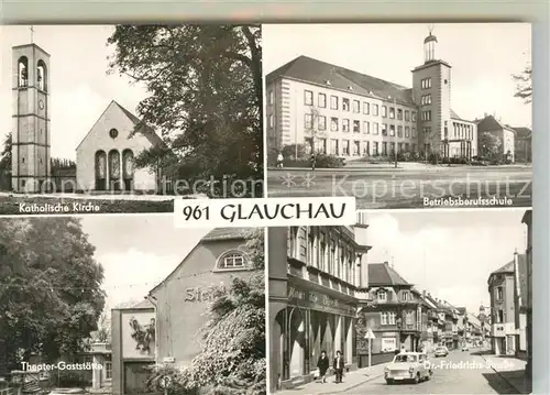 AK / Ansichtskarte Glauchau Katholische Kirche Theater Gaststaette  Glauchau