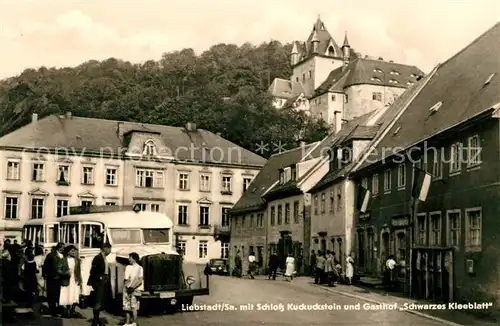 AK / Ansichtskarte Liebstadt mit Schloss Kuckuckstein und Gasthof Schwarzes Kleeblatt Liebstadt