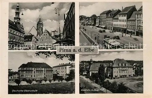 AK / Ansichtskarte Pirna Marktplatz Breitestrasse Deutsche Oberschule Weststr mit Hospital Pirna