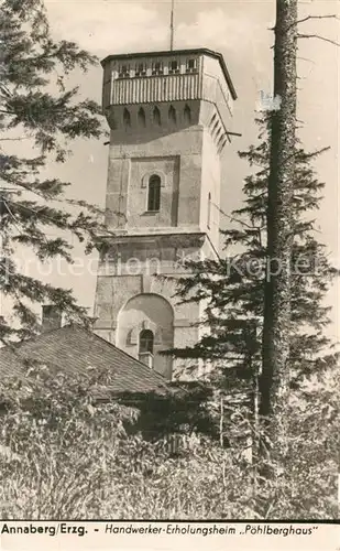 AK / Ansichtskarte Annaberg Buchholz_Erzgebirge Handwerkererholungsheim Annaberg Buchholz