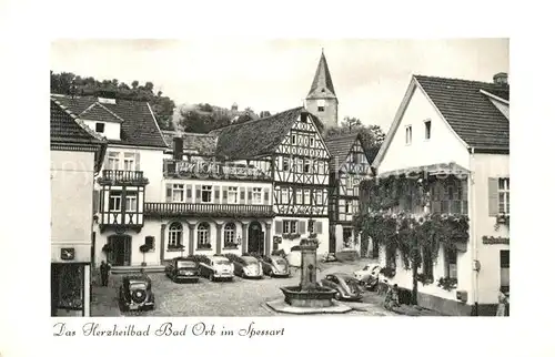 AK / Ansichtskarte Bad_Orb Altstadt Brunnen Hotel Fachwerkhaus Kirchturm Bad_Orb