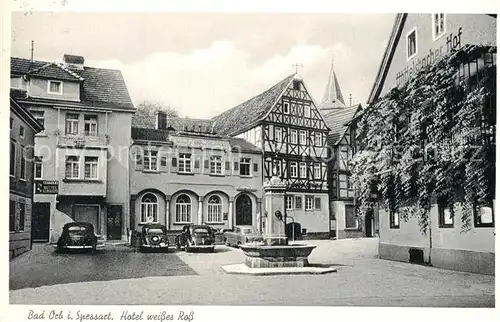 AK / Ansichtskarte Bad_Orb Hotel weisses Ross Brunnen Fachwerkhaus Bad_Orb