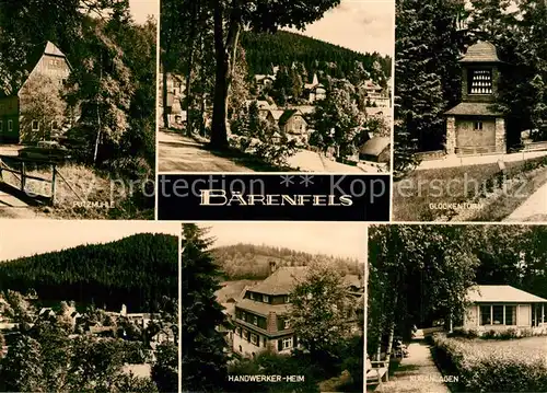 AK / Ansichtskarte Baerenfels_Erzgebirge Putzmuehle Glockenturm Kuranlagen Handwerkerheim Baerenfels Erzgebirge