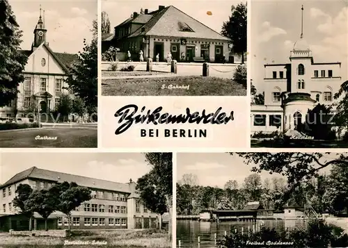 AK / Ansichtskarte Birkenwerder Rathaus S Bahnhof Heilstaette Pestalozzi Schule Freibad Boddensee Birkenwerder