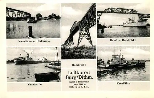 AK / Ansichtskarte Burg_Dithmarschen Kanalfaehre Hochbruecke  Burg Dithmarschen