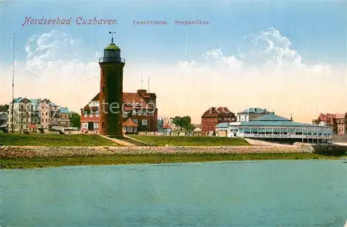 AK / Ansichtskarte Cuxhaven_Nordseebad Leuchtturm Seepavillon Cuxhaven_Nordseebad
